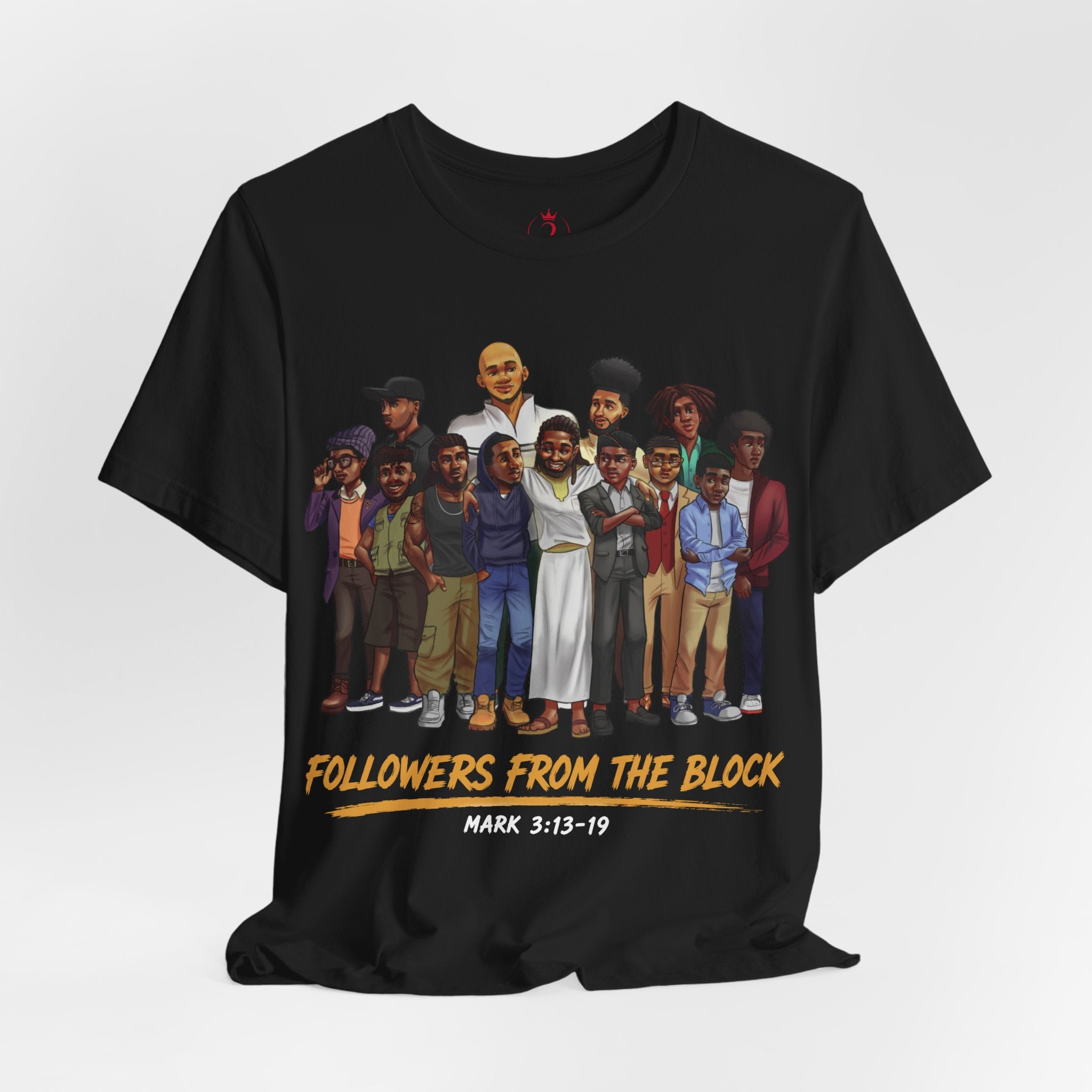 Followers From The Block tee | Jesus and Disciples, Mark 3:13-19